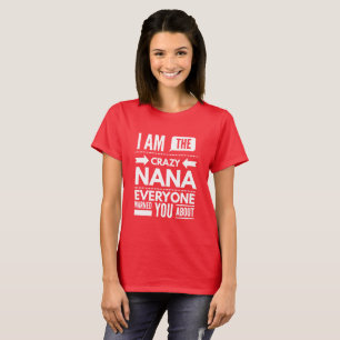 T-shirt Je suis Nana folle