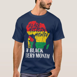 T-shirt Je suis Noir chaque mois Mois de l'Histoire Noire 