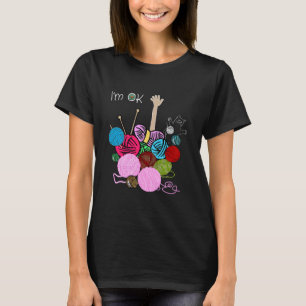 T-shirt Je suis OK Crochet et Tricot Funny Crocheting 