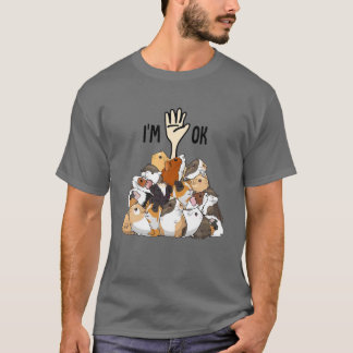 T-shirt Je suis OK Main drôle Guinée Pig Maman Guinée Pig 