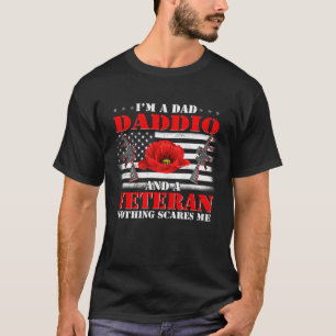 T-shirt Je suis papa Daddio et un vétéran Rien ne me fait 