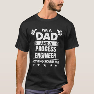 T-shirt Je suis papa et ingénieur de processus Rien ne me