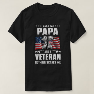 T-shirt Je suis Papa Papa Papa Et Vétéran Rien ne me fait