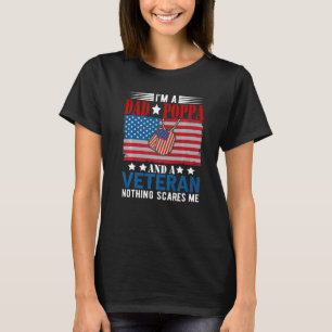 T-shirt Je suis papa Poppa et vétéran Rien ne me fait peur
