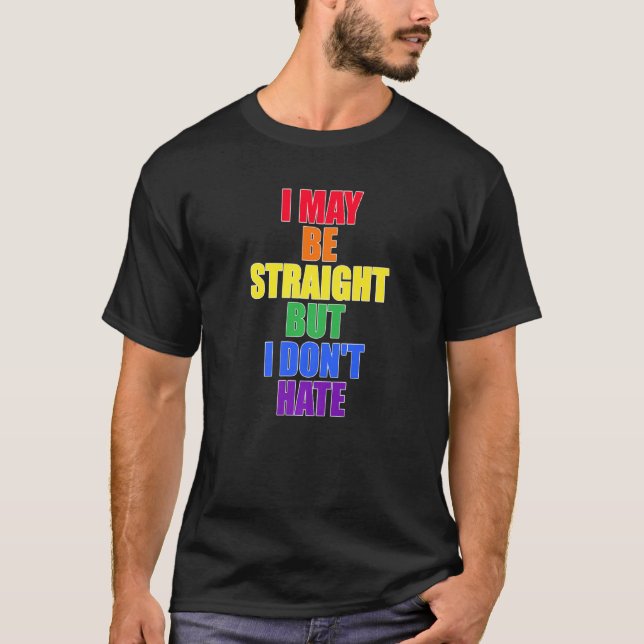 T-shirt Je Suis Peut-Être Droit, Mais Je Déteste Lgbtq (Devant)