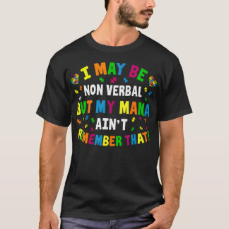 T-shirt Je Suis Peut-Être Non Verbal, Mais Ma Mère Ne Se S