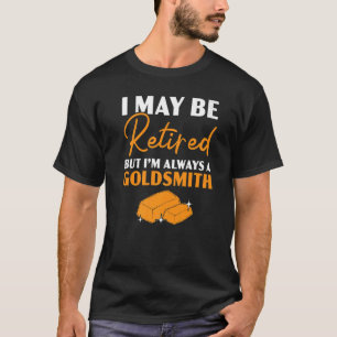 T-shirt Je suis peut-être retraité mais je suis toujours u