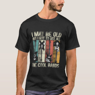 T-shirt Je Suis Peut-Être Vieille Mais Je Dois Voir Toutes
