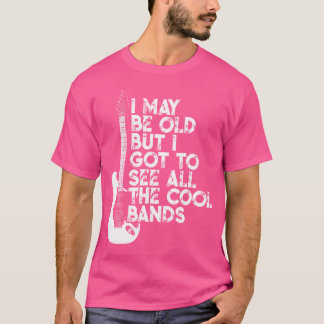 T-shirt Je Suis Peut-Être Vieille Mais Je Dois Voir Toutes