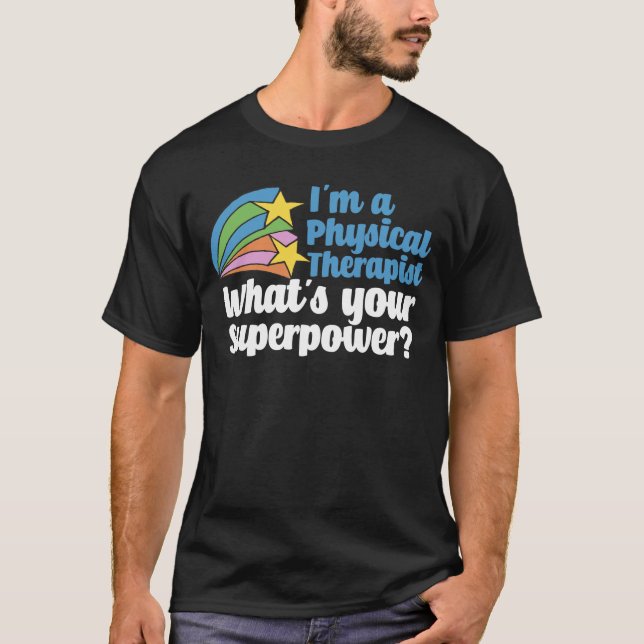 T-shirt Je suis physiothérapeute Quel est votre super-pouv (Devant)