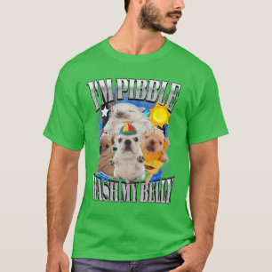 T-shirt Je suis Pibble lave mon ventre Pibble Mème Drôle d