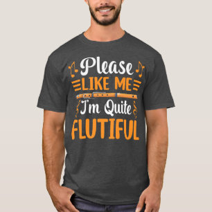 T-shirt Je suis Plutôt Flutiful Flute Player Flutist Musi