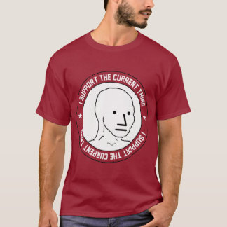 T-shirt Je suis pour ce qui est en cours