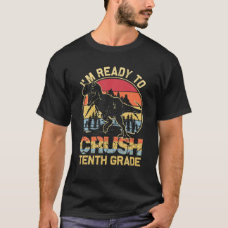 T-shirt Je suis prêt à écraser 10e année Joyeux Premier Jo