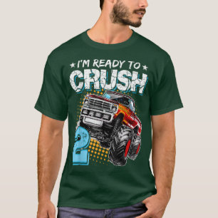 T-shirt Je suis prêt à écraser 2 Monster Truck 2e annivers