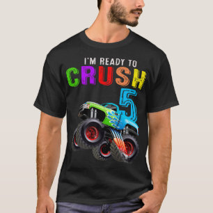 T-shirt Je suis prêt à écraser 5 Monster Truck 5e annivers