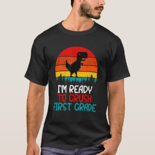 T-shirt Je suis prêt à écraser la 1ère année