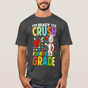 T-shirt Je Suis Prêt À Écraser La 4E Année De Retour À L'É