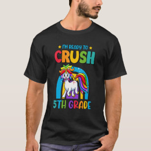 T-shirt Je suis prêt à écraser la 5e année Unicorne Premie