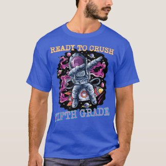 T-shirt Je suis prêt à écraser la cinquième année de retou