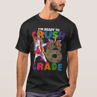 T-shirt Je suis prêt à écraser la léopa Unicorne de 6ème a