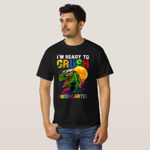 T-shirt Je suis prêt à écraser la maternelle