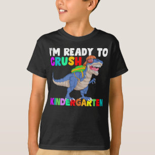 T-shirt Je suis prêt à écraser la maternelle