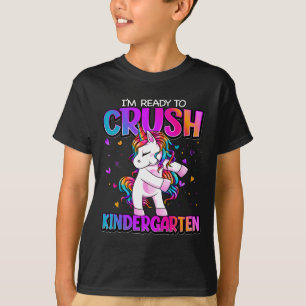 T-shirt Je suis prêt à écraser la maternelle à l'école Kin