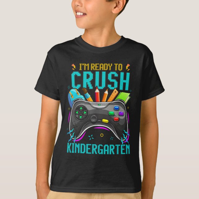 T-shirt Je suis prêt à écraser la maternelle Ck To School  (Devant)