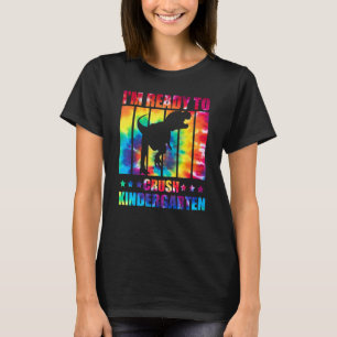 T-shirt Je suis prêt à écraser la maternelle Dinosaur Rex