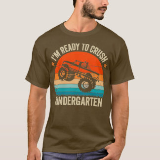 T-shirt Je suis prêt à écraser la maternelle Monster Truck