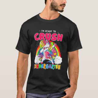T-shirt Je suis prêt à écraser la maternelle Unicorn Girls