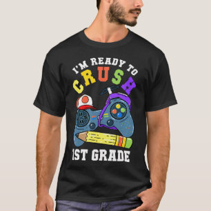 T-shirt Je Suis Prêt À Écraser La Vidéo De 1Ere Année À L'