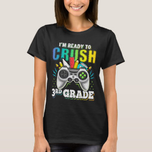 T-shirt Je suis prêt à écraser la vidéo de rentrée des cla