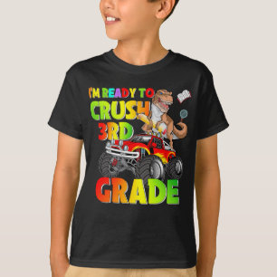 T-shirt Je suis prêt à écraser le dinosaure de 3e année Re
