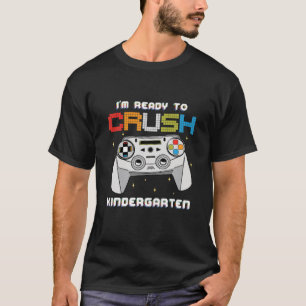 T-shirt Je suis prêt à écraser le jeu vidéo de jardin d'en