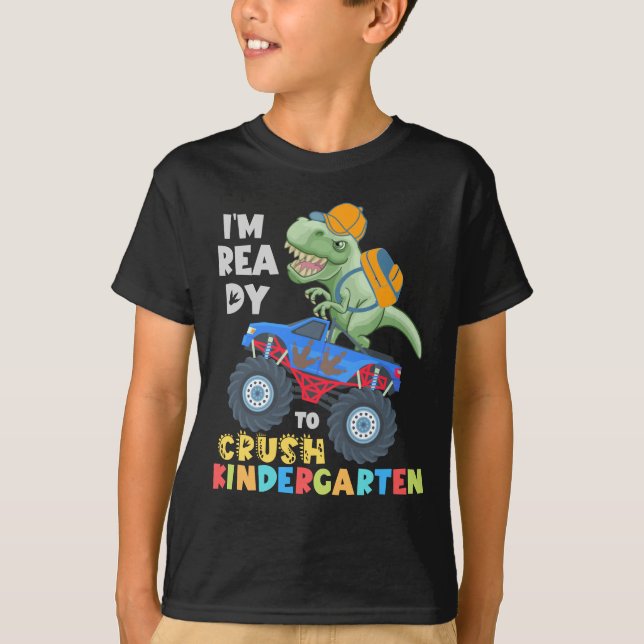 T-shirt Je suis prêt à écraser le monstre de dinosaure de  (Devant)