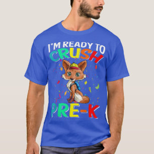 T-shirt Je Suis Prêt À Écraser Le Pré-K Pour Revenir À L'É