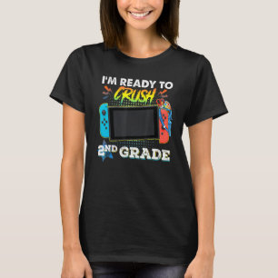 T-shirt Je suis prêt à écraser les gamins de 2e année de j