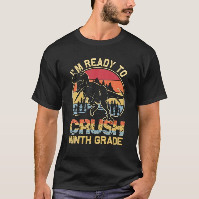 T-shirt Je suis prêt à écraser Neuvième Grade Heureux Prem (Devant)
