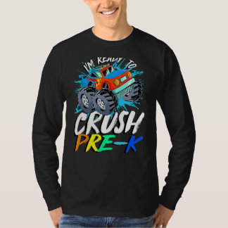 T-shirt Je suis prêt à écraser Pré K Monster Truck Prek Re