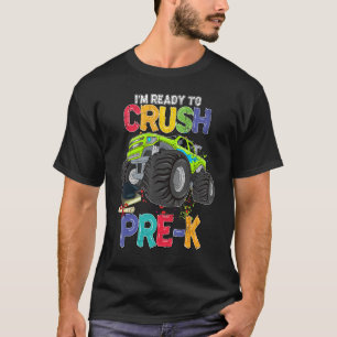 T-shirt Je Suis Prêt À Écraser Pré K Monster Truck Retour