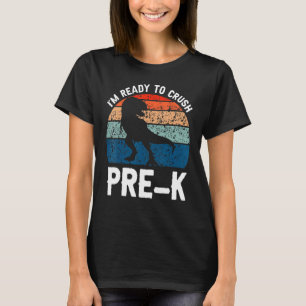 T-shirt Je suis prêt à écraser Pré K Préscolaire Dino Rex