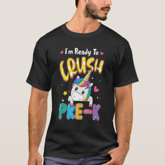T-shirt Je suis prêt à écraser Pré K Unicorn Retour À L'Éc