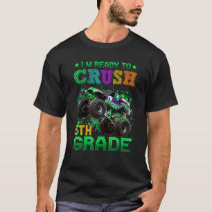 T-shirt Je suis prêt à écraser un camion monstre de 5e ann