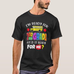 T-shirt Je suis prêt à écraser un enseignant de 2e année à