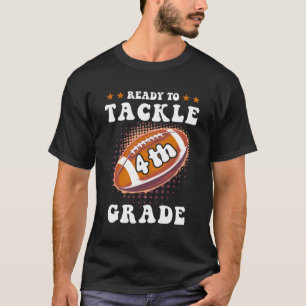 T-shirt Je Suis Prêt À Remettre Le Football De 4E Année À 