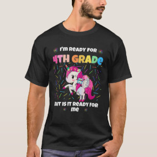 T-shirt Je suis prêt pour la 4ème année mais est-il prêt p