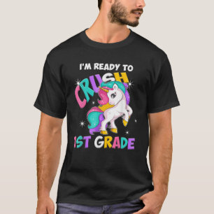 T-shirt Je suis prête à écraser les filles de 1ère année d
