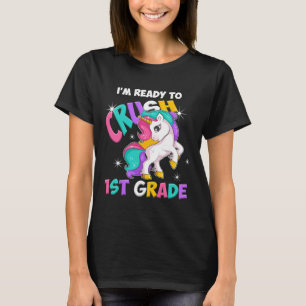T-shirt Je suis prête à écraser les filles de 1ère année d